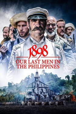 1898: Our Last Men in the Philippines-fmovies