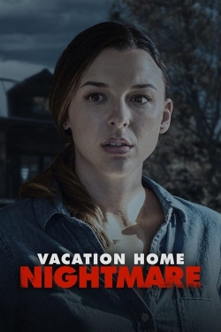 Vacation Home Nightmare-fmovies