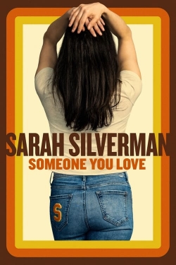 Sarah Silverman: Someone You Love-fmovies