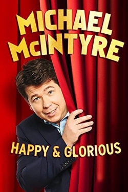 Michael McIntyre - Happy & Glorious-fmovies