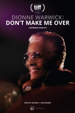 Dionne Warwick: Don't Make Me Over-fmovies