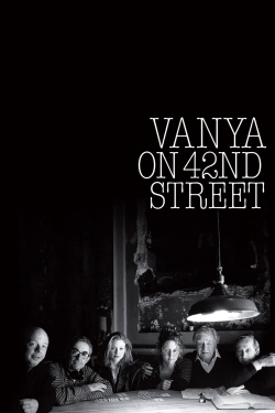 Vanya on 42nd Street-fmovies