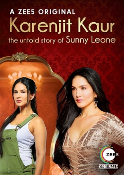 Karenjit Kaur: The Untold Story of Sunny Leone-fmovies
