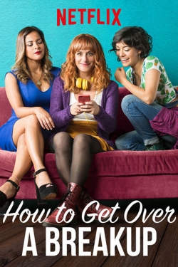 How to Get Over a Breakup-fmovies