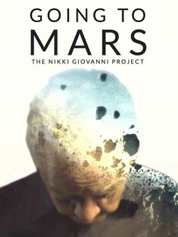 Going to Mars: The Nikki Giovanni Project-fmovies