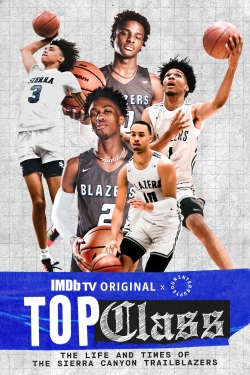 Top Class: The Life and Times of the Sierra Canyon Trailblazers-fmovies