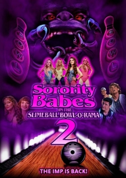 Sorority Babes in the Slimeball Bowl-O-Rama 2-fmovies