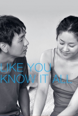 Like You Know It All-fmovies