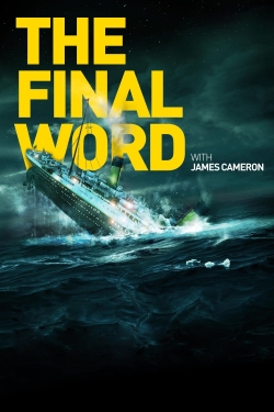 Titanic: The Final Word with James Cameron-fmovies