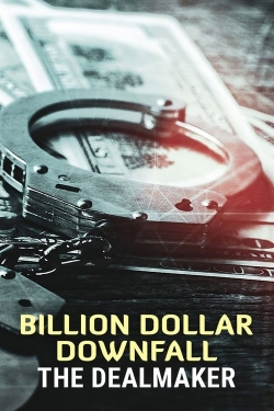 Billion Dollar Downfall: The Dealmaker-fmovies