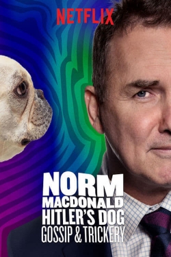 Norm Macdonald: Hitler's Dog, Gossip & Trickery-fmovies