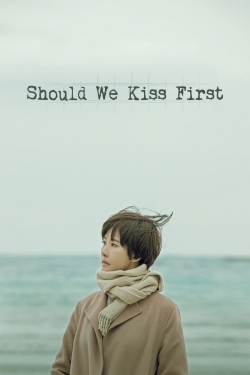 Should We Kiss First-fmovies