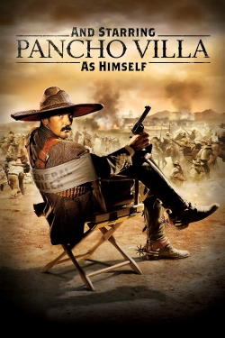 And Starring Pancho Villa as Himself-fmovies