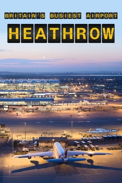 Britain's Busiest Airport: Heathrow-fmovies