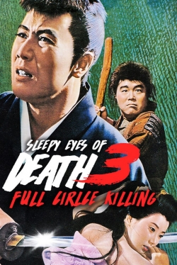 Sleepy Eyes of Death 3: Full Circle Killing-fmovies