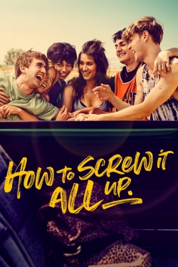 How to Screw It All Up-fmovies