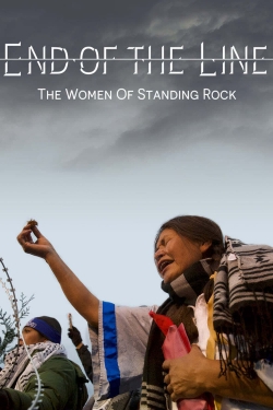 End of the Line: The Women of Standing Rock-fmovies