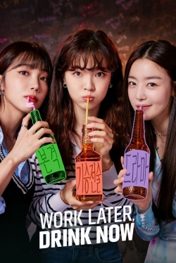 Work Later, Drink Now-fmovies