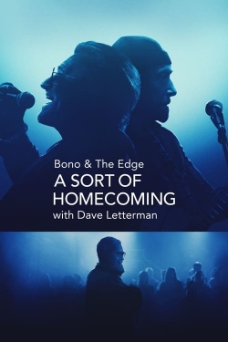 Bono & The Edge: A Sort of Homecoming with Dave Letterman-fmovies