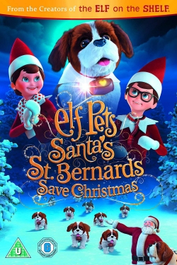 Elf Pets: Santa's St. Bernards Save Christmas-fmovies