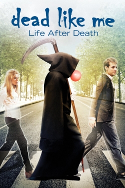 Dead Like Me: Life After Death-fmovies
