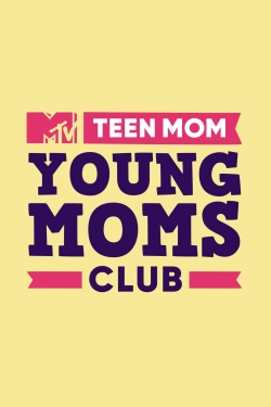 Teen Mom: Young Moms Club-fmovies