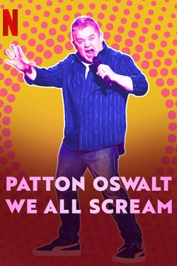 Patton Oswalt: We All Scream-fmovies