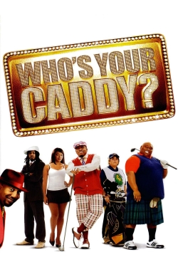 Who's Your Caddy?-fmovies