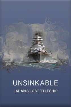 Unsinkable: Japan's Lost Battleship-fmovies