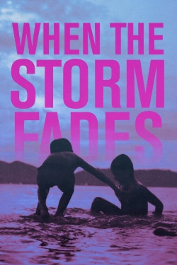 When the Storm Fades-fmovies