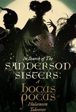 In Search of the Sanderson Sisters: A Hocus Pocus Hulaween Takeover-fmovies