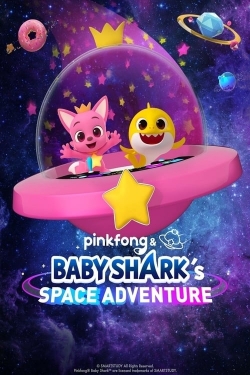 Pinkfong & Baby Shark's Space Adventure-fmovies