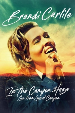 Brandi Carlile: In the Canyon Haze – Live from Laurel Canyon-fmovies