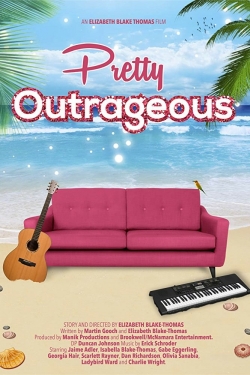 Pretty Outrageous-fmovies