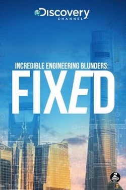 Incredible Engineering Blunders: Fixed-fmovies