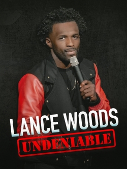 Lance Woods: Undeniable-fmovies