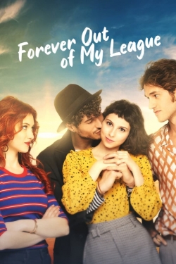 Forever Out of My League-fmovies
