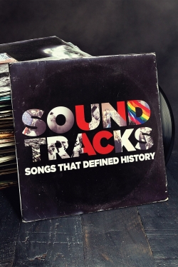 Soundtracks: Songs That Defined History-fmovies