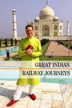 Great Indian Railway Journeys-fmovies