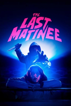 The Last Matinee-fmovies