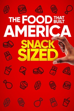 The Food That Built America Snack Sized-fmovies
