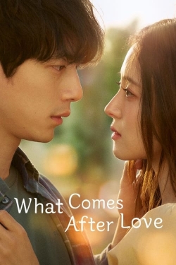 What Comes After Love-fmovies