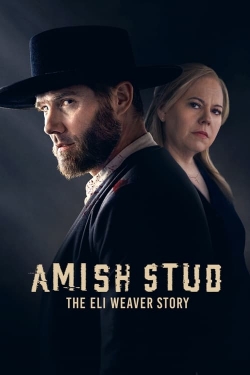 Amish Stud: The Eli Weaver Story-fmovies