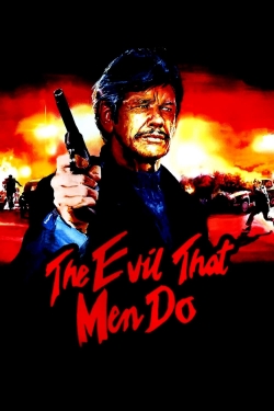 The Evil That Men Do-fmovies