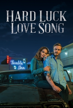Hard Luck Love Song-fmovies