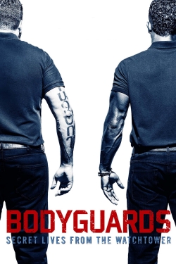 Bodyguards: Secret Lives from the Watchtower-fmovies