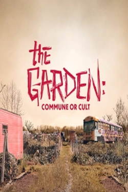 The Garden: Commune or Cult-fmovies