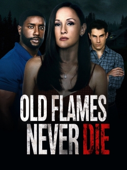 Old Flames Never Die-fmovies