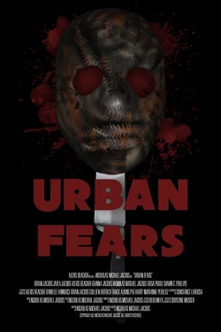 Urban Fears-fmovies