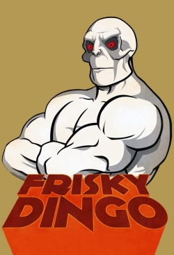 Frisky Dingo-fmovies
